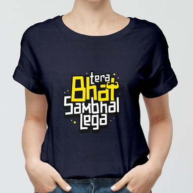Tera Bhai Sambhal Lega Round-Neck Unisex-T-Shirt