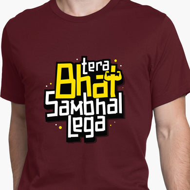 Tera Bhai Sambhal Lega Round-Neck Unisex-T-Shirt