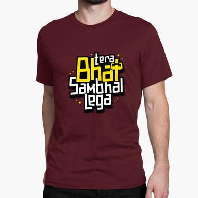 Tera Bhai Sambhal Lega Round-Neck Unisex-T-Shirt