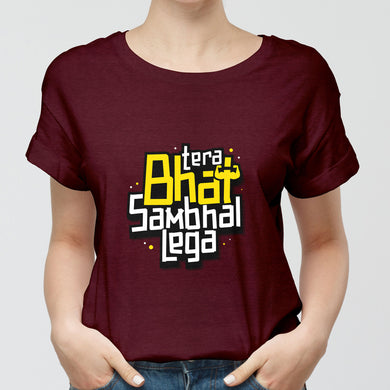 Tera Bhai Sambhal Lega Round-Neck Unisex-T-Shirt