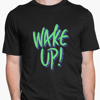 Wake Up Round-Neck Unisex-T-Shirt
